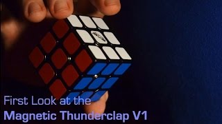 First Look at the Magnetic Thunderclap Version 1 Speedcube [upl. by Warrin563]