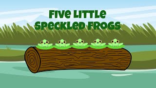 Five Little Speckled Frogs [upl. by Aniar876]