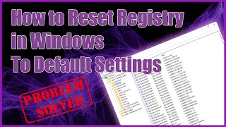 How to Reset Registry in Windows to Default Settings [upl. by Rosalyn]