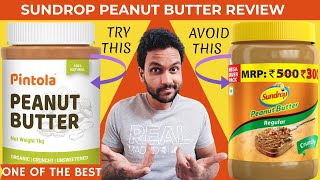 Sundrop peanut butter amp pintola peanut butter review  Best peanut butter in india  2021 [upl. by Trevah]