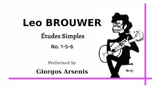 Leo BROUWER Études Simples No156 Performed by Giorgos Arsenis [upl. by Musihc102]