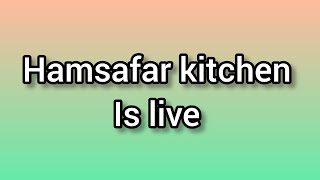 Hamsafar kitchen is live recipes [upl. by Loraine]