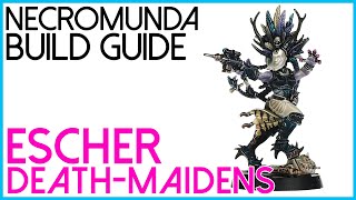 Necromunda Escher DeathMaiden and Wyld Runner build guide part 1 Death Maidens [upl. by Jael525]