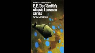 Gray Lensman by E E Doc Smith [upl. by Ettenauq]