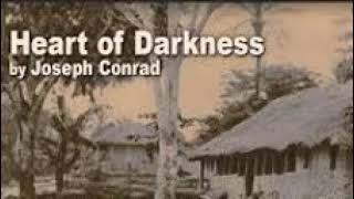 Joseph Conrad 26 Heart Of Darkness [upl. by Keverian]