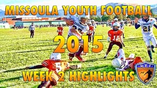 Missoula Youth Football 2015 Week 2 Highlights [upl. by Asinla]