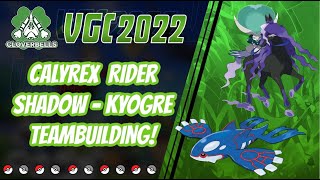 Series 12 Kyogre  Calyrex Shadow Rider Teambuilding Guide  VGC 2022  Pokemon Sword amp Shield [upl. by Alakam]