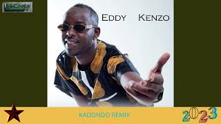 EDDY KENZO KADONDOREMIX KOMPA ZOUK LOVE 2023 [upl. by Stutsman]