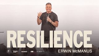 RESILIENCE  Erwin Raphael McManus  Mosaic [upl. by Cassey]