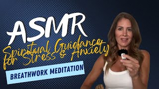 ASMR Deeply Calming Breathwork Meditation amp Spiritual Guidance for Stress amp Anxiety 🌙🧘🏽‍♀️ [upl. by Eimmit124]