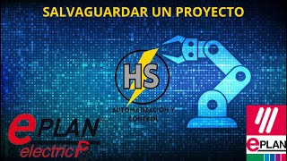 Curso Eplan Electric P8Clase 21  Salvaguardar un proyecto [upl. by Aleuname]