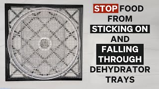 STOP THE STICKING A Wee Chat about Dehydrator Tray Liners And Alternatives to expensive liners [upl. by Walliw]