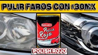 Pulir faros de coche FACIL RAPIDO Y BARATO con 30 pesos  Polish Rojo [upl. by Nageek]