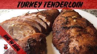 Smoked Turkey Tenderloin  Turkey Breast  Big W BBQ [upl. by Adiaroz]