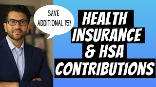 Save ADDITIONAL 15 on Health Insurance amp HSA Contributions [upl. by Sebbie]