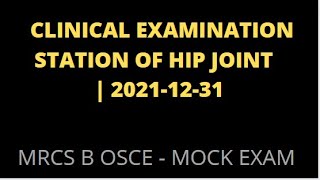 CLINICAL EXAMINATION STATION OF HIP JOINT [upl. by Nerwal]