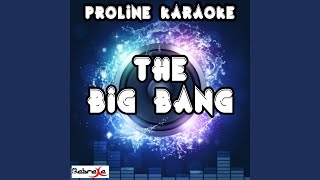 The Big Bang Karaoke Version Originally Performed By Katy Tiz [upl. by Fairfax974]