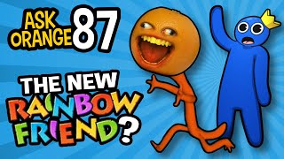 Ask Orange 87 Joining the RAINBOW FRIENDS [upl. by Areyk]