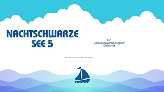 DSA Oneshot  Nachtschwarze See 5 [upl. by Nereids]