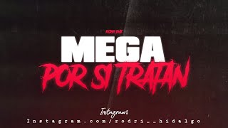 MEGA POR SI TRATAN 💣  Rodri RMX [upl. by Pruter365]