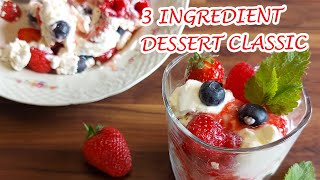 BRITISH 3Ingredient Recipe  ETON MESS  simple summer dessert classic  Miss Anglophilia [upl. by Kragh]