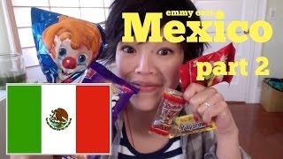 Emmy Eats Mexico Part 2  tasting more Mexican snacks amp sweets [upl. by Eniad744]