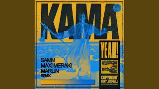 Kama Yeah Samm MAXI MERAKI Marlin Remix [upl. by Laenej]