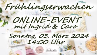 Frühlingserwachen  Stampin Up OnlineEvent Frühling 2024 mit Ingrid und Caro [upl. by Ecnarepmet359]