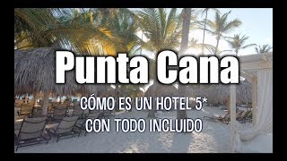 PUNTA CANA ¿Cómo es un hotel todo incluido Grand Palladium Hotels amp Resorts [upl. by Demakis]