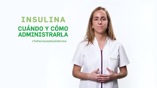 Insulina cuándo y cómo debemos administrarla Tu Farmacéutico Informa [upl. by Akiemehs]