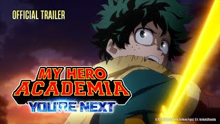 My Hero Academia Youre Next  Final Trailer English Dubbed [upl. by Etirugram]