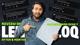 Detail Review of Lenovo LOQ after 6 months 💻🌟 Must watch before buy in 2025  Motherboard dead [upl. by Aarika]