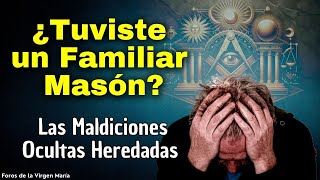 ¿Tuviste algún Familiar Masón Las Maldiciones Ocultas que puedes Heredar según los Exorcistas [upl. by Jestude386]