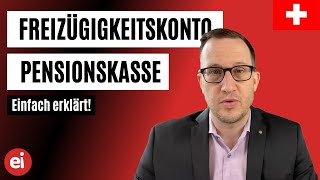 Freizügigkeitskonto– wohin mit meinem Pensionskassengeld [upl. by Bryant]