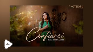 Eliane Fernandes  Confiarei  Playback Com Letra [upl. by Annawad860]