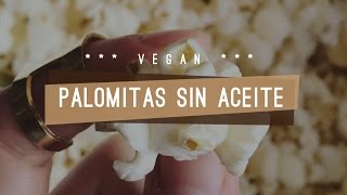 Receta PALOMITAS SIN ACEITE  NI MICROONDAS [upl. by Seel960]