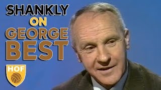 BILL SHANKLY On George Best Bill Shankly Interview  History Of Football [upl. by Suicul]