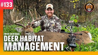 133 DEER HABITAT MANAGEMENT with Zach Haas  Deer Talk Now Podcast [upl. by Rosecan572]