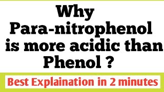 Why Paranitrophenol is more acidic than Phenol [upl. by Siulesoj]