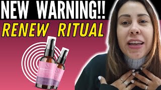 RENEW RITUAL  🚨⚠️NEW WARNING⚠️🚨  RenewRitual Review  Renew Ritual Supplement Reviews [upl. by Jamnes743]