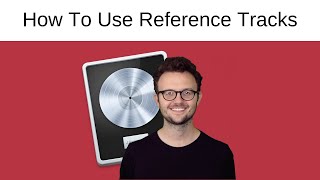 How To Use Reference Tracks When Mastering in Logic Pro X [upl. by Vogeley]