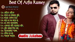 Best Of Arfin Rumey  Arfin Rumey Bangla New Song  Arfin Rumey Hits Bangla  Romantic Bangla songs [upl. by Mercola]