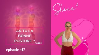 Avoir la bonne posture émotionnelle  un exercice en soi  partie 2  E017 [upl. by Barina]