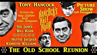 Hancocks Half Hour The Old School Reunion Unabridged Galton amp Simpson 1957 [upl. by Ducan]