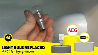 Fridge Bulb Needs Changing – How to Fit a Refrigerator Lamp AEG [upl. by Abbe]