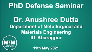 Anushree Dutta  PhD Defense Seminar  IIT Kharagpur [upl. by Hachmann165]