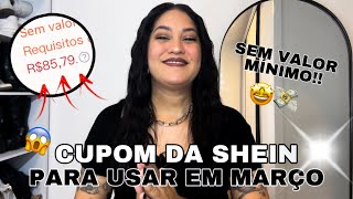 O MELHOR CUPOM DA SHEIN PARA USAR EM MARÇO DE 2024 [upl. by Trula794]