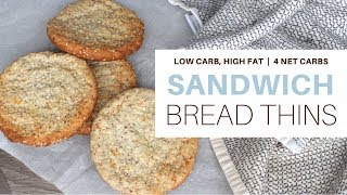 LOW CARB SANDWICH THINS  4 NET CARBS  BREAD  KETOFRIENDLY  LCHF  SUGARFREE [upl. by Ynnus747]