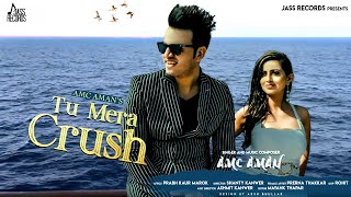 Tu Mera Crush  Releasing worldwide 10052019  AMC Aman  Teaser  Punjabi Song 2019 [upl. by Heng622]