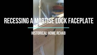 Recessing A Mortise Lock Faceplate HowToDIY [upl. by Philipson]